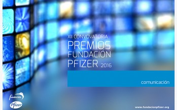 La Fundación Pfizer abre la convocatoria de sus Premios de Comunicación