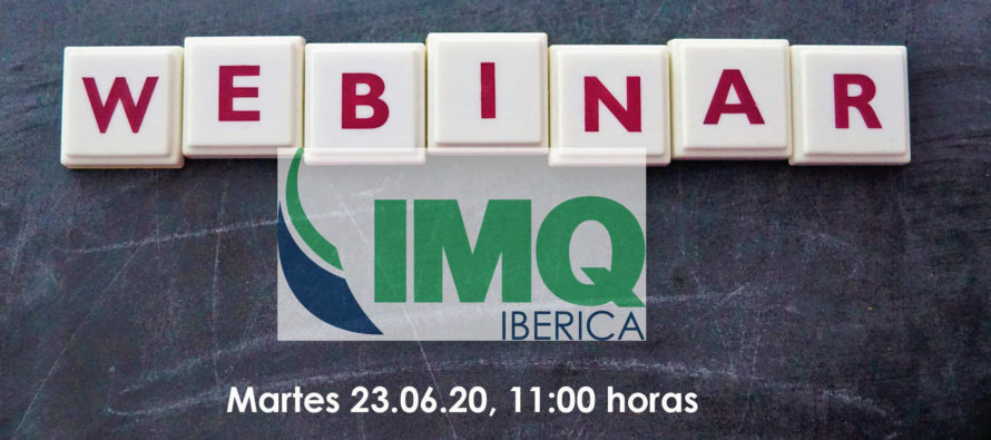IMQ Ibérica organiza la webinar ‘Covid-19 Restriction’